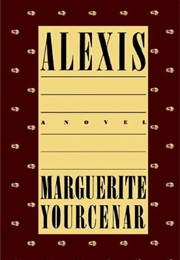 Alexis (Marguerite Yourcenar)