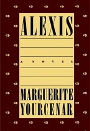 Alexis (Marguerite Yourcenar)