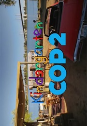 Kindergarten Cop 2. (2016)