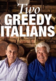 Two Greedy Italians (Antonio Carluccio and Gennaro Contaldo)