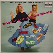 Bill Haley and His Comets Rockin' Around the World