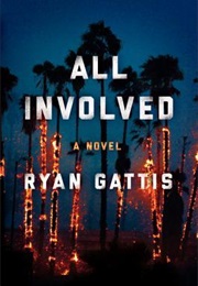 All Involved (Ryan Gattis)