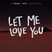 DJ Snake - Let Me Love Me