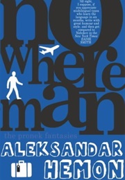 Nowhere Man (Aleksandar Hemon)
