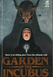 Garden of the Incubus (John Tigges)