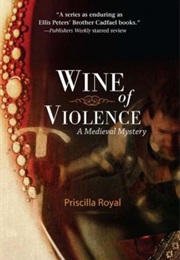 Wine of Violence (Priscilla Royal)