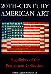 20th-Century American Art - Highlights of the Permanent Collection - Whitney Museum of American Art (1982)