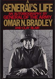 A General&#39;s Life (Omar N. Bradley)