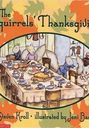 The Squirrel&#39;s Thanksgiving (Steven Kroll)