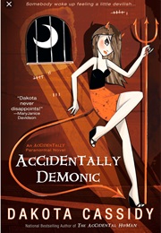 Accidentally Demonic (Dakota Cassidy)