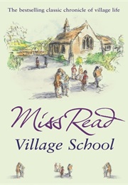 Village School (Miss Read)