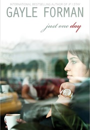 Just One Day (Gayle Forman)
