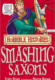 Smashing Saxons (Terry Deary)