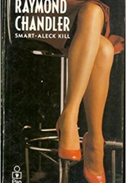Smart-Aleck Kill (Raymond Chandler)
