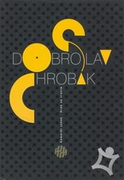 Dobroslav Chrobák – Kamarát Jašek