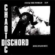 Chaotic Dischord - Fuck the World