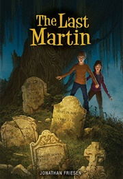 The Last Martin (Friesen, Jonathan)