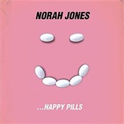 Happy Pills - Norah Jones