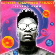 Captain Hollywood Project - Flying High (1994)