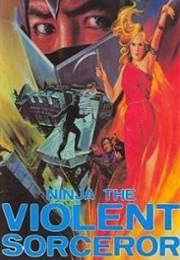 Ninja the Violent Sorceror (1987)