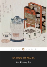 The Book of Tea (Kakuzo Okakura)