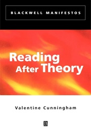 Reading After Theory (Valentine Cunningham)