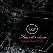 Heartbroken T2 Ft Jodie