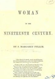 Woman in the Nineteenth Century (Margaret Fuller)