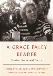 A Grace Paley Reader: Stories, Essays, and Poetry (Grace Paley)