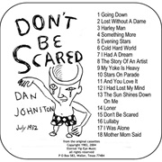 Dan Johnston - Don't Be Scared
