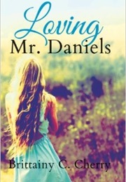 Loving Mr. Daniels (Brittainy C. Cherry)