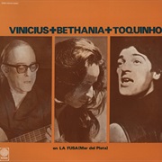 Vinicius + Bethania + Toquinho - En La Fusa (Mar Del Plata)