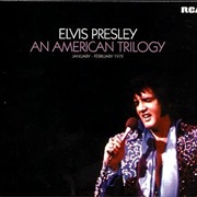 An American Trilogy - Elvis Presley