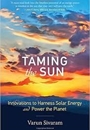 Taming the Sun (Varun Sivaram)