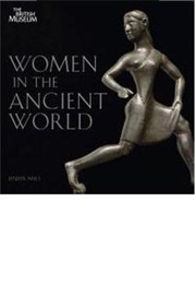 Women in the Ancient World (Jennifer Neils)