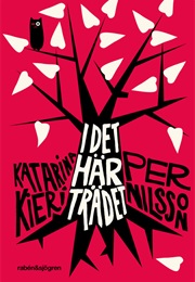 I Det Här Trädet (Katarina Kieri, Per Nilsson)