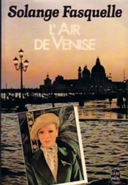 L'air De Venise (Solange Fasquelle)