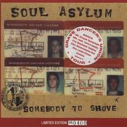 Somebody to Shove - Soul Asylum