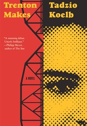 Trenton Makes (Tadzio Koelb)