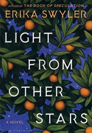 Light From Other Stars (Erika Swyler)