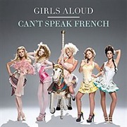 Girls Aloud - Can't Speak French