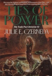 Ties of Power (Julie E. Czerneda)