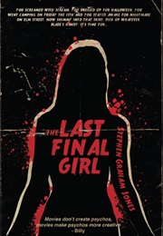 The Last Final Girl (Stephen Graham Jones)