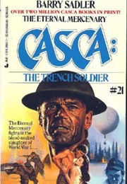 Casca 21: The Trench Soldier (Barry Sadler)