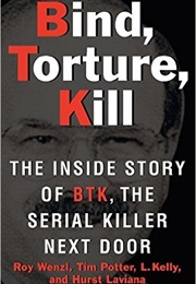 Bind Torture Kill (Roy Wenzl)