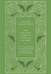 The Greatest Cases of Sherlock Holmes (Arthur Conan Doyle)