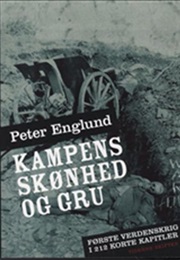 Kampens Skønhed Og Gru (Peter Englund)