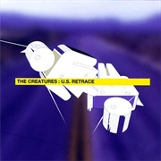 The Creatures - U.S. Retrace