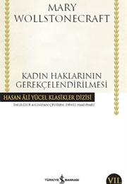 Kadın Haklarının Gerekçelendirilmesi (M. Wollstonecraft)