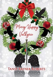 Merry Happy Valkyrie (Tansy Rayner Roberts)